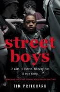Street Boys di Tim Pritchard edito da HarperCollins Publishers