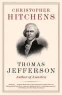 Thomas Jefferson di Christopher Hitchens edito da Harper Perennial