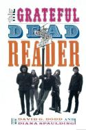 The Grateful Dead Reader di David Dodd edito da Oxford University Press Inc