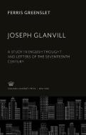 Joseph Glanvill di Ferris Greenslet edito da Columbia University Press