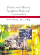 Politics And Policy In American States And Communities di Dennis Dresang, James J. Gosling edito da Pearson Education