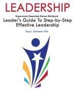 Leadership Skills Workbook di Paul Gerhardt edito da LULU PR