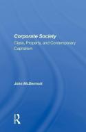 Corporate Society di John McDermott edito da Taylor & Francis Ltd