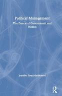 Political Management di Jennifer Lees-Marshment edito da Taylor & Francis Ltd