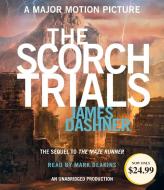The Scorch Trials (Maze Runner Series #2) di James Dashner edito da Listening Library (Audio)