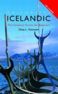 Icelandic: The Complete Course for Beginners di Daisy L. Neijmann edito da Routledge