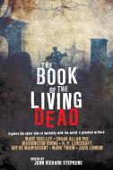 The Book Of The Living Dead edito da Penguin Putnam Inc