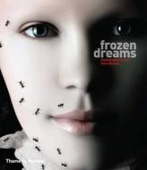 Frozen Dreams di Hossein Amirsadeghi edito da Thames & Hudson Ltd