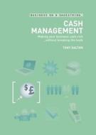 Cash Management di Tony Dalton edito da Bloomsbury Publishing Plc