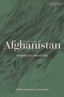 The Spectre of Afghanistan: Security in Central Asia di Amin Saikal, Kirill Nourzhanov edito da I B TAURIS