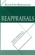 Reappraisals: Shifting Alignments in Postwar Critical Theory di Peter Uwe Hohendahl edito da CORNELL UNIV PR