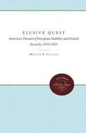 The Elusive Quest di Melvyn P. Leffler edito da The University of North Carolina Press