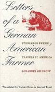 Letters of a German American Farmer di Johannes Gillhoff edito da University of Iowa Press
