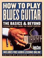 How to Play Blues Guitar di Richard Johnston edito da Rowman & Littlefield