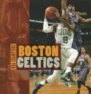 Boston Celtics di Aaron Frisch edito da Creative Paperbacks