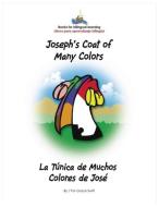 Joseph's Coat of Many Colors- La Tunica de Muchos Colores de Jose di Grace Marie Swift edito da Dimensions