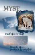Myst: Remote View- Poetry & Illustration di First Viewer 5th D. edito da Patricia Griesbach