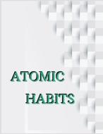 Atomic Habits: A Daily Journal to Help You Track Your Habits and Achieve Your Dream Life di .. Journals edito da INDEPENDENTLY PUBLISHED