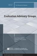 Evaluation Advisory Groups di Ev, Baizerman, Roholt edito da John Wiley & Sons