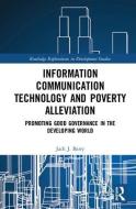 Information Communication Technology and Poverty Alleviation di Jack J. Barry edito da Taylor & Francis Ltd
