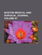 Boston Medical And Surgical Journal Vol di General Books edito da Rarebooksclub.com