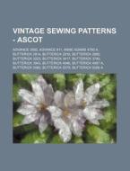 Vintage Sewing Patterns - Ascot: Advance di Source Wikia edito da Books LLC, Wiki Series