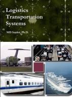Logistics Transportation Systems di Md Sarder edito da Lulu.com