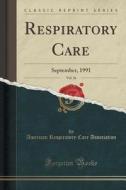 Respiratory Care, Vol. 36 di American Respiratory Care Association edito da Forgotten Books