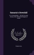 Samaria's Downfall di Thomas Hall edito da Palala Press