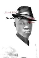Scarlet Nights di Lucal C Wesker edito da Lulu.com
