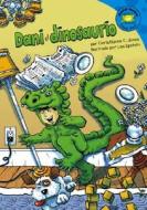 Dani El Dinosaurio di Christianne C. Jones edito da Picture Window Books