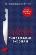 Three Bedrooms, One Corpse di Charlaine Harris edito da Orion Publishing Co
