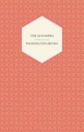 The Alhambra di Washington Irving edito da Goldberg Press