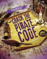 Crack the Pirate Code di Liam O'Donnell edito da RAINTREE