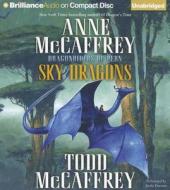 Sky Dragons di Anne McCaffrey, Todd J. McCaffrey edito da Brilliance Corporation