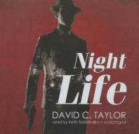Night Life di David Taylor edito da Blackstone Audiobooks
