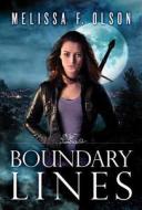 Boundary Lines di Melissa F. Olson edito da Amazon Publishing