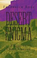 Desert Enigma di Frederick Ross edito da FriesenPress