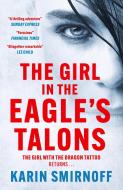 The Girl In The Eagle's Talons di Karin Smirnoff edito da Quercus Publishing