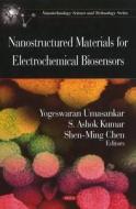 Nanostructured Materials for Electrochemical Biosensors edito da Nova Science Publishers Inc