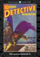 Dime Detective Magazine #1 di J. Allan Dunn, Frederick Nebel, Erle Stanley Gardner edito da Popular Publications