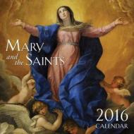 Mary and the Saints Wall Calendar edito da Tan Books