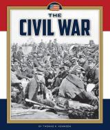 The Civil War di Thomas K. Adamson edito da CHILDS WORLD