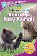 Smithsonian All-Star Readers Pre-Level 1: Adorable Baby Animals (Library Binding) di Courtney Acampora edito da SILVER DOLPHIN BOOKS