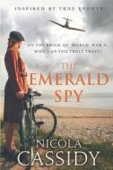 The Emerald Spy di Nicola Cassidy edito da Poolbeg Press Ltd