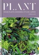 Plant: House Plants: Choosing, Styling, Caring di Gynelle Leon edito da MITCHELL BEAZLEY