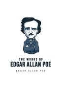 The Works of Edgar Allan Poe di Edgar Allan Poe edito da Texas Public Domain