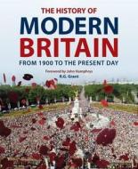 The History Of Modern Britain di R. G. Grant edito da Carlton Books Ltd