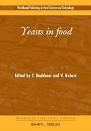 Yeasts in Food edito da WOODHEAD PUB