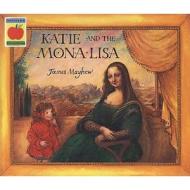 Katie And The Mona Lisa di James Mayhew edito da Hachette Children's Group